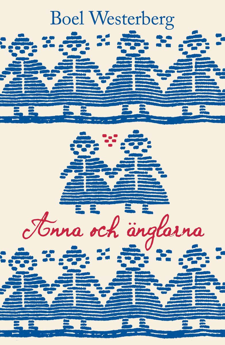 Boel Westerberg : Anna och änglarna