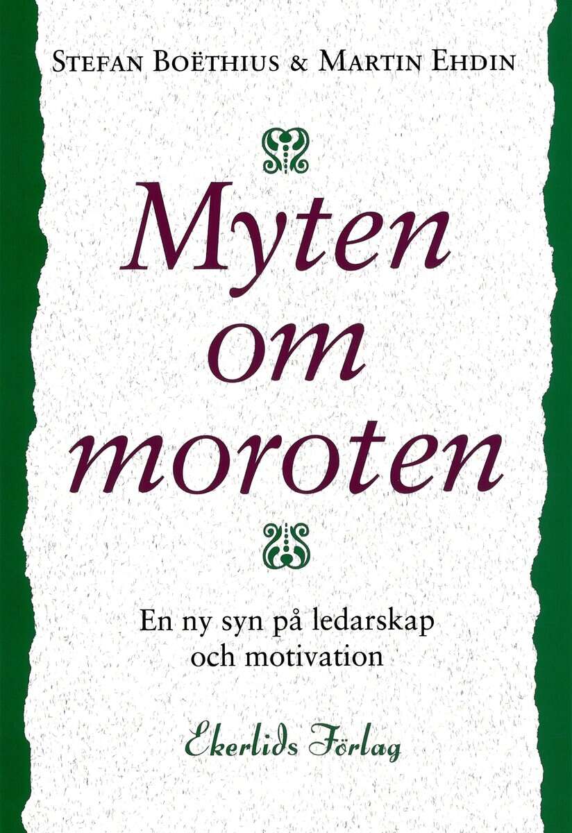 Boëthius, Stefan ; Ehdin, Martin : Myten om moroten
