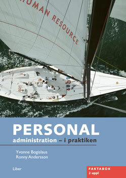 Bogislaus, Yvonne ; Andersson, Ronny : Personaladministration - i praktiken Faktabok