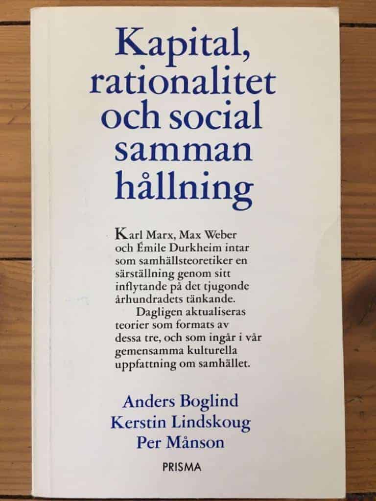 Boglind, Anders ; Lindskoug, Kerstin ; Månson, Per : Kapital, rationalitet och social sammanhållning