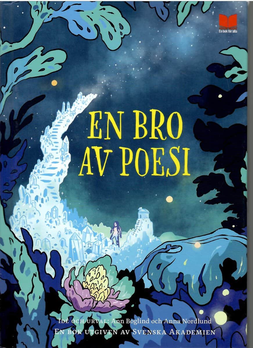Boglind, Ann ; Nordlund, Anna (red.) : En bro av poesi