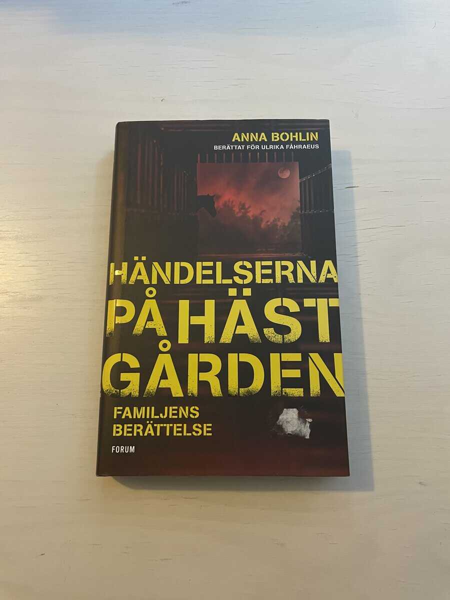 Bohlin, Anna, Fåhraeus, Ulrika : Händelserna på hästgården