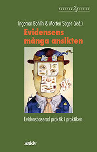 Bohlin, Ingemar ; Sager, Morten [red.] : Evidensens många ansikten