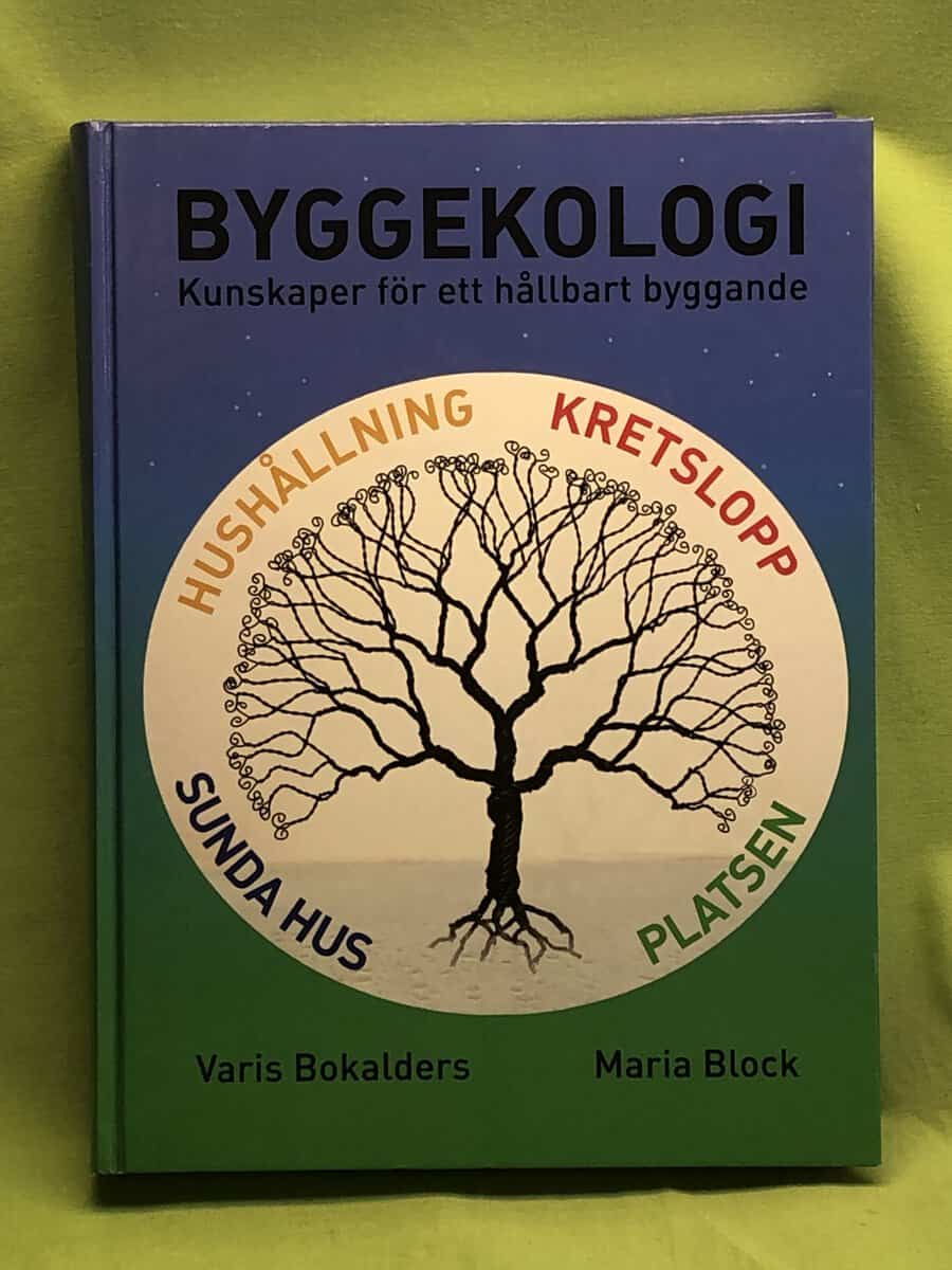Bokalders, Varis, Block, Maria : Byggekologi
