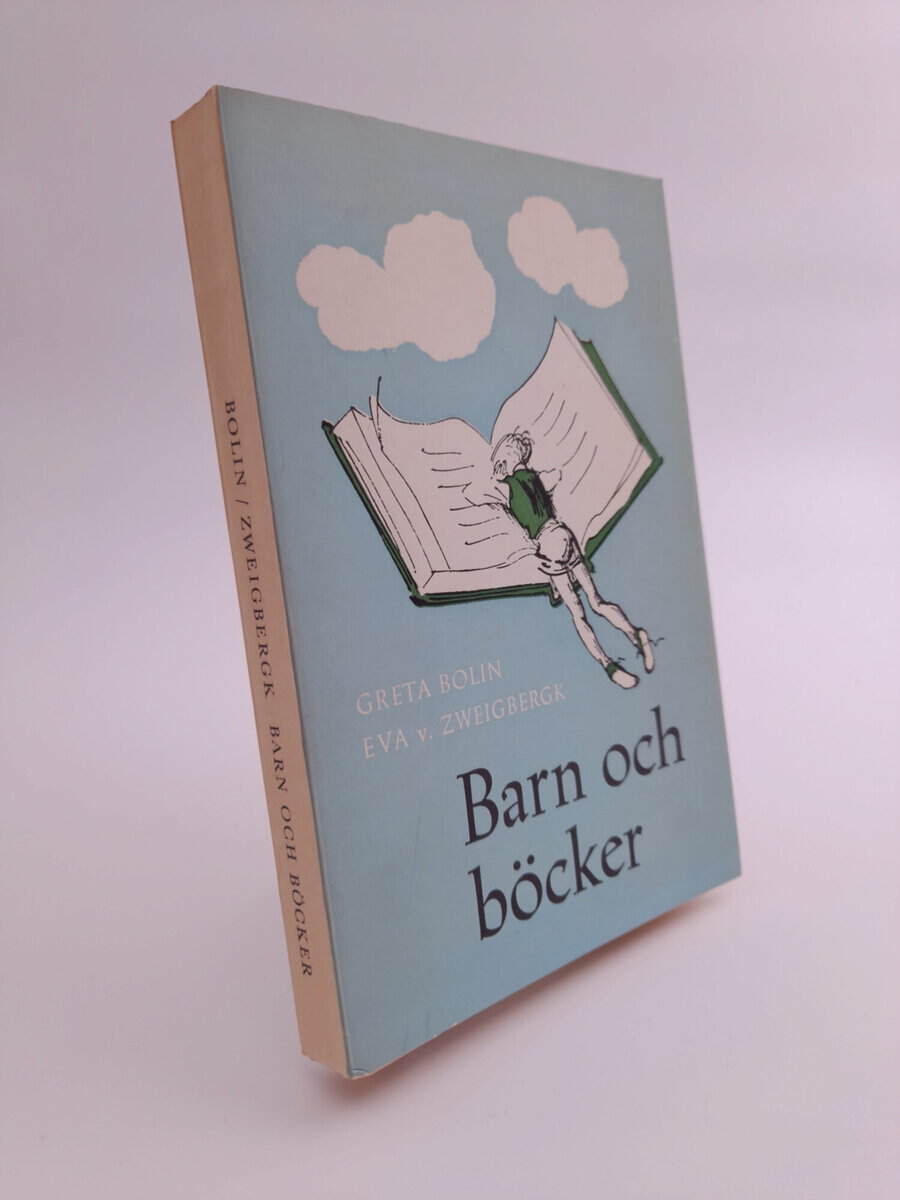 Bolin, Greta ; Zweigbergk, Eva v. : Barn och böcker