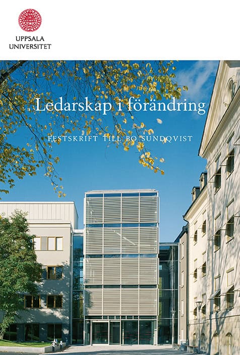 Bolkéus Blom, Mattias ; Marcusson, Lena ; Ottosson, Mats Ola ; Ström, Per [red.] : Ledarskap i förändring