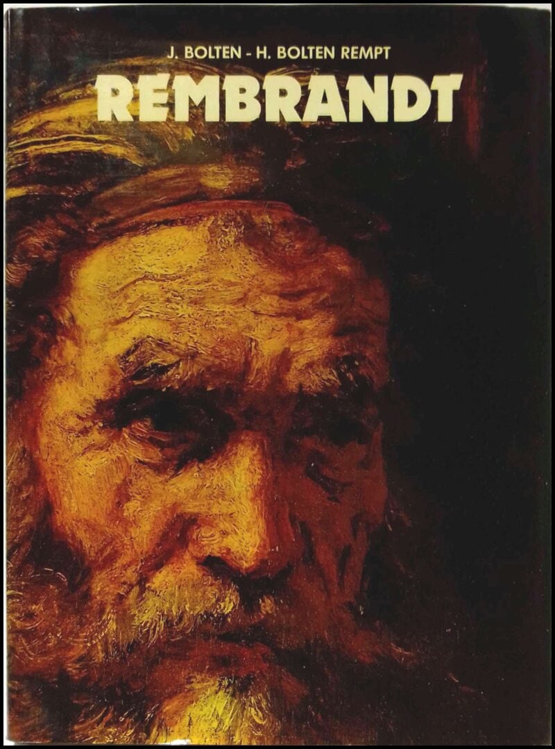 Bolten, J. ; Bolten Rempt, H. : Rembrandt