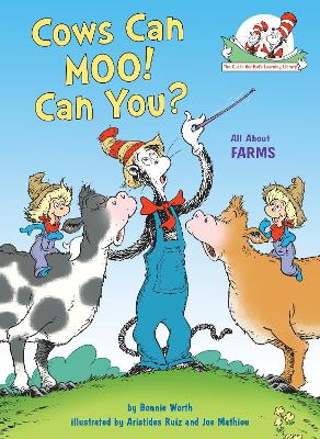 Bonnie Worth : Cows Can Moo! Can You? All About Farms