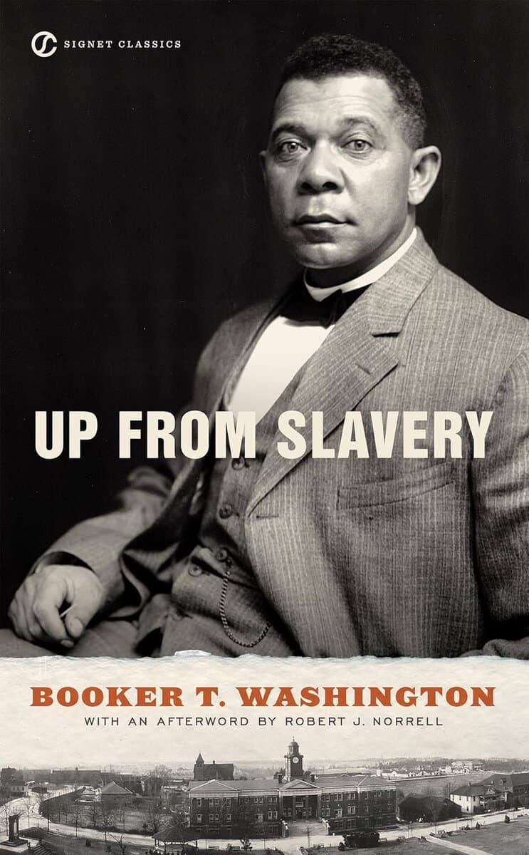 Booker T. Washington : Up from slavery
