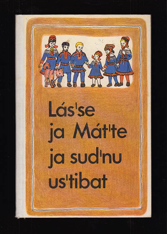 Boon, Inez ; Eriksen, Hans : Lás'se ja Mát'te ja sud'nu us'tibat. Gåvaid læ sár'gun Inger Seierstad