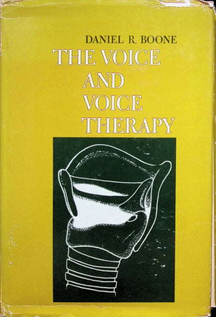BOONE DANIEL R. : The voice and voice therapy.