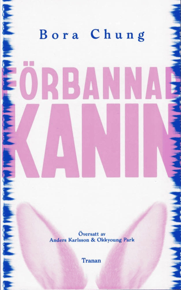 Bora Chung : Förbannad kanin