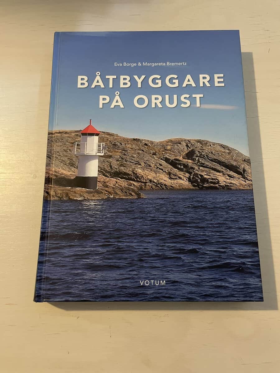 Borge, Eva, Bremertz, Margareta : Båtbyggare på Orust