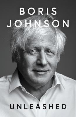 Boris Johnson : Unleashed