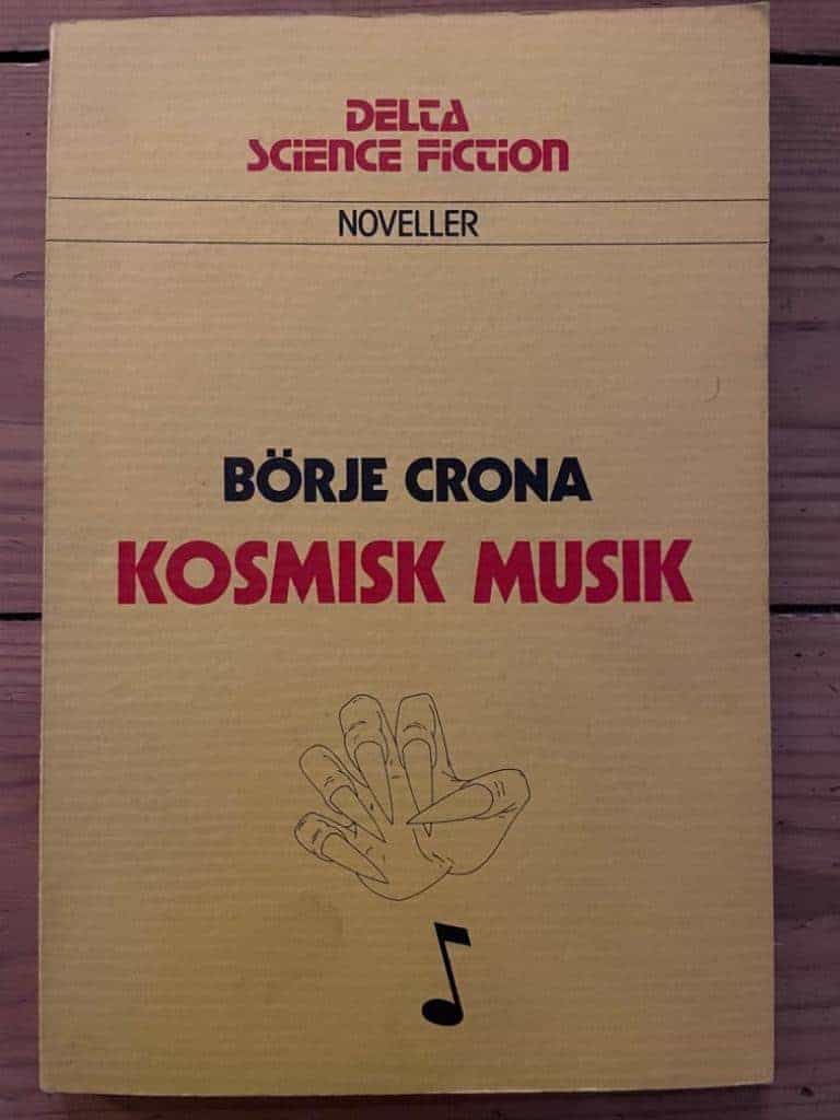 Börje Crona : Kosmisk musik