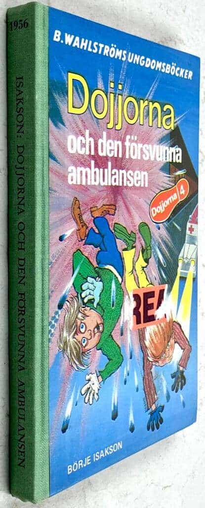 Börje Isakson : Dojjorna och den försvunna ambulansen - Bok 4
