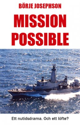 Börje Josephson : Mission Possible