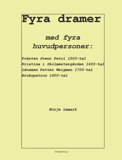 Börje Lemark : Fyra dramer med fyra huvudpersoner