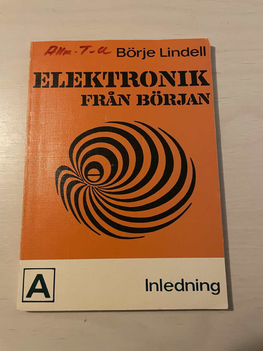 Börje Lindell : Elektronik från början A - inledning