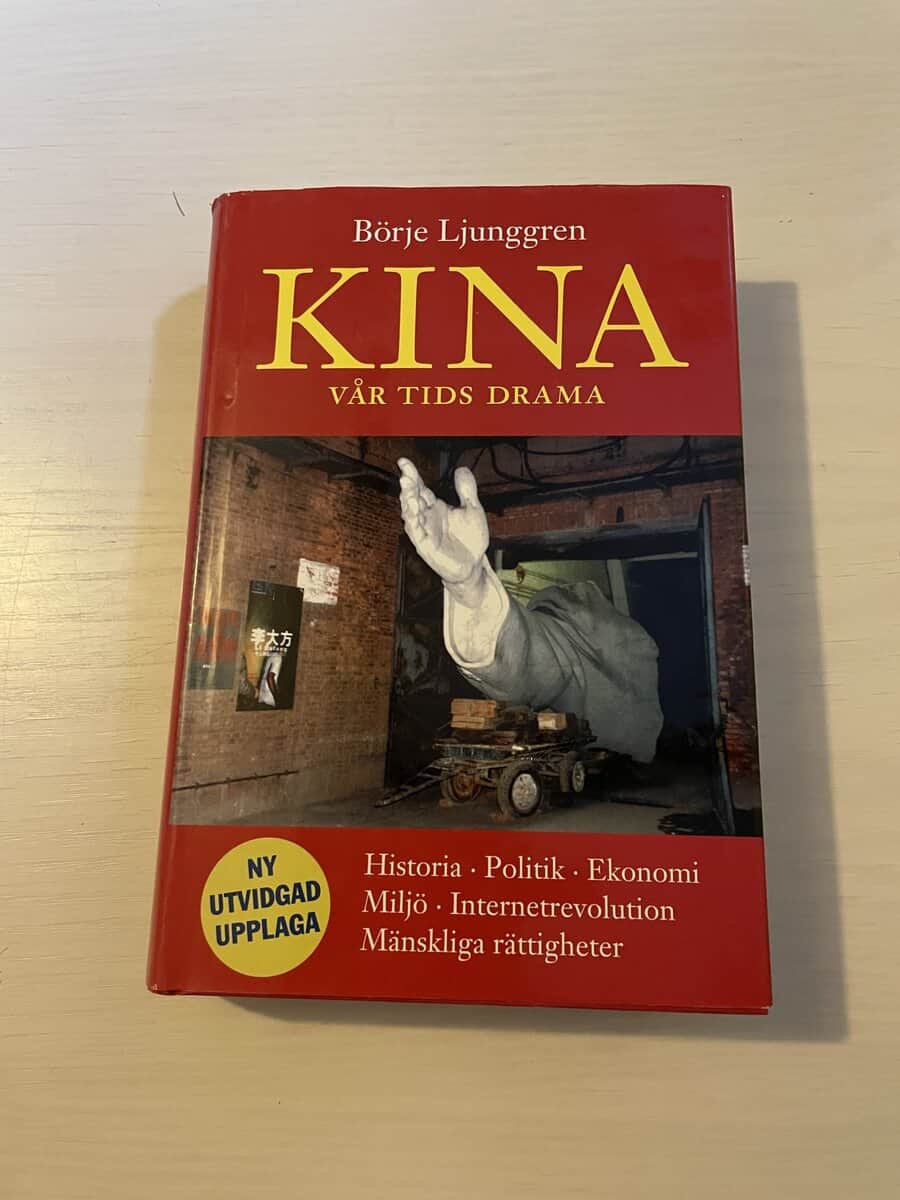 Börje Ljunggren : Kina - vår tids drama [historia, politik, ekonomi, miljö, internetrevolution, mänskliga rättigheter]