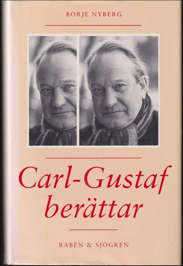 Börje Nyberg : Carl-Gustaf berättar