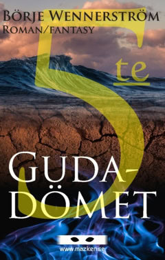 Börje Wennerström : 5:te Gudadömet
