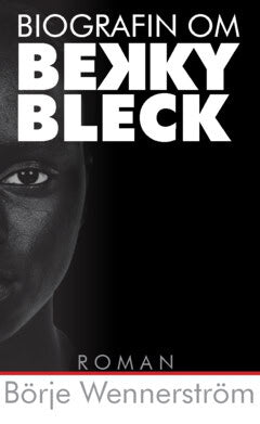 Börje Wennerström : Biografin om Bekky Bleck