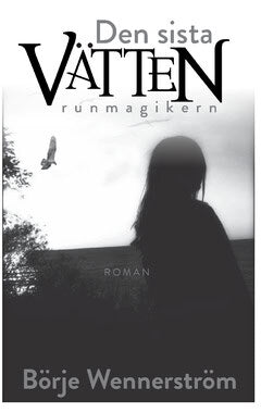 Börje Wennerström : Den sista vätten