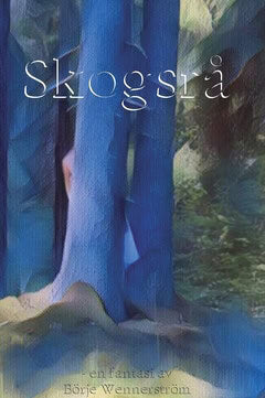 Börje Wennerström : Skogsrå