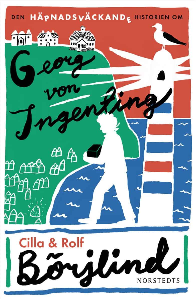 Börjlind, Cilla ; Börjlind, Rolf : Den häpnadsväckande historien om Georg von Ingenting