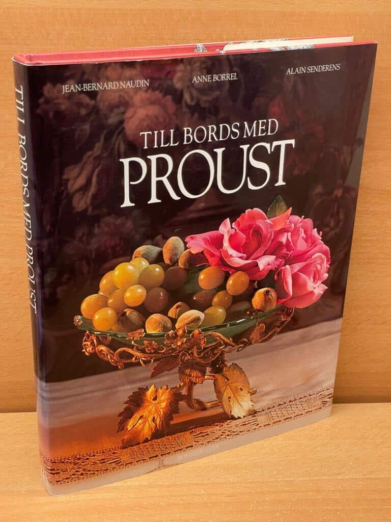 Borrel, Anne ; Naudin, Jean-Bernard, Senderens, Alain : Till bords med Proust
