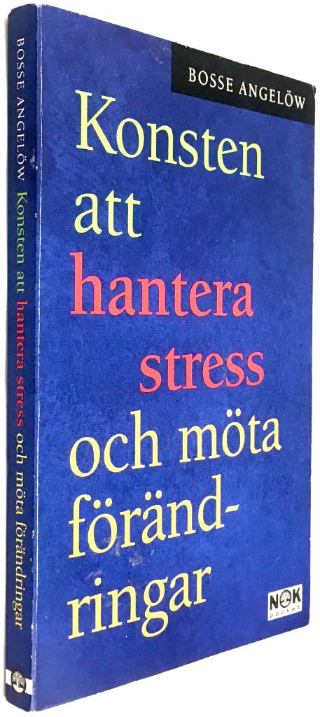 Bosse Angelöw : Att hantera stress och möta förändringar