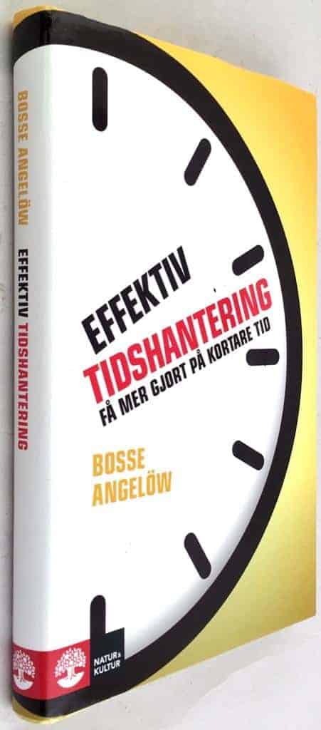 Bosse Angelöw : Effektiv tidshantering