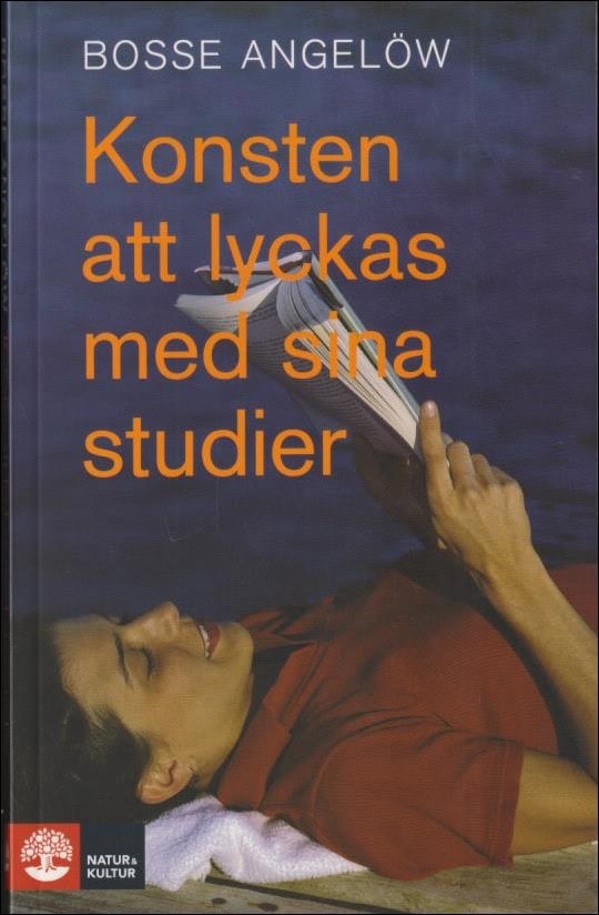 Bosse Angelöw : Konsten att lyckas med sina studier