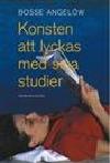 Bosse Angelöw : Konsten att lyckas med studier