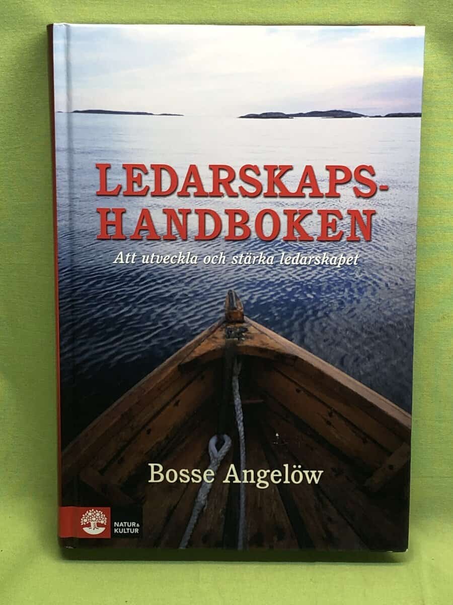 Bosse Angelöw : Ledarskapshandboken