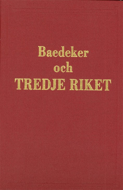 Bosse Bergman : Baedeker och tredje riket