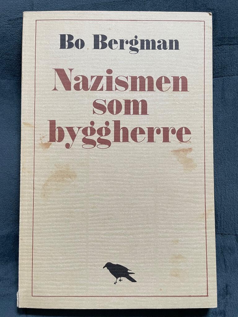 Bosse Bergman : Nazismen som byggherre