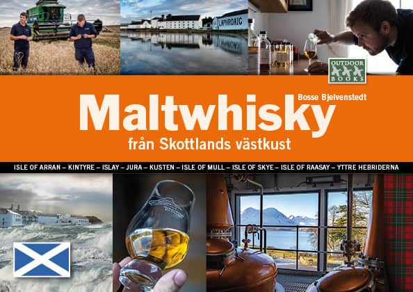 Bosse Bjelvenstedt : Maltwhisky från Skottlands västkust