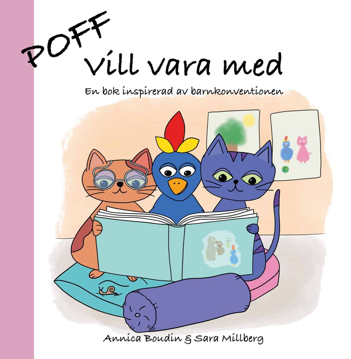 Boudin, Annica ; Millberg, Sara : Poff vill vara med