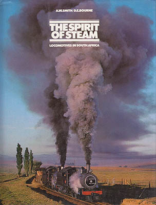 Bourne, D. E. ; Smith, A. W : The Spirit of Steam