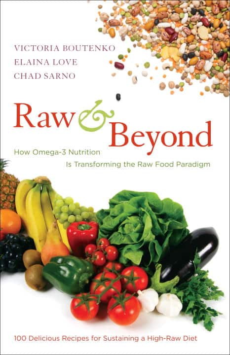 Boutenko, Victoria ; Love, Elaina ; Sarno, Chad : Raw and Beyond