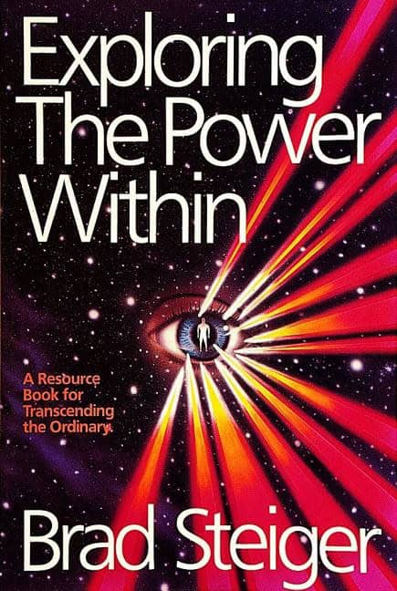 Brad Steiger : Exploring the Power Within