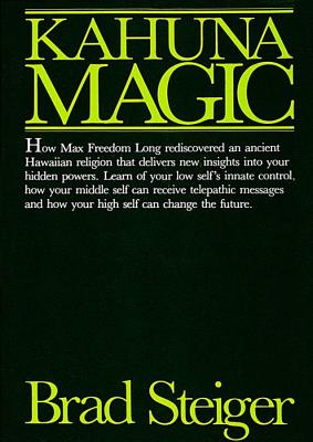 Brad Steiger : Kahuna magic