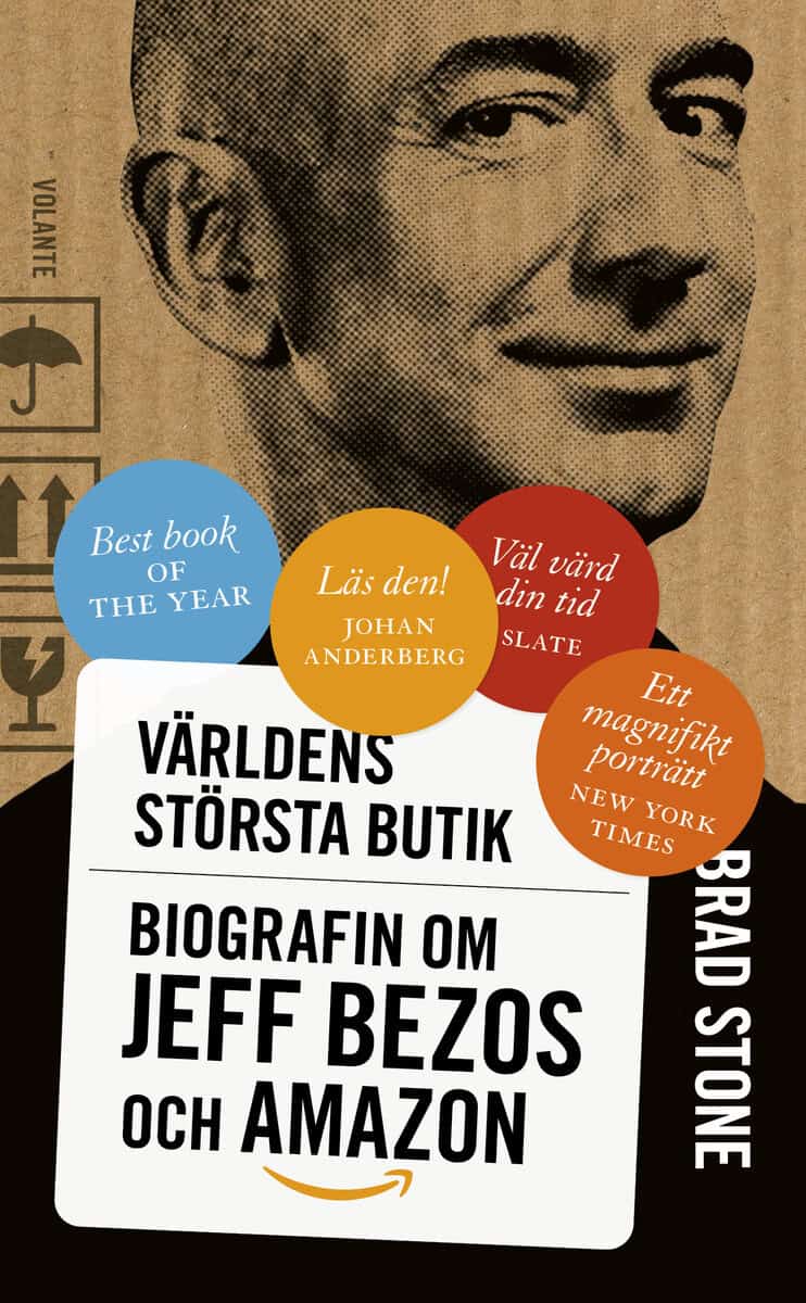Brad Stone : Världens största butik : biografin om Jeff Bezos och Amazon