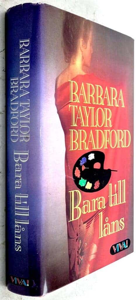Bradford, Barbara Taylor ; Fallenius, Ella : Bara till låns