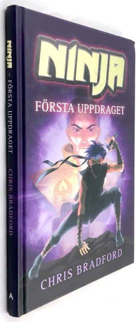 Bradford, Chris ; Sonia Leong : Ninja - Första uppdraget