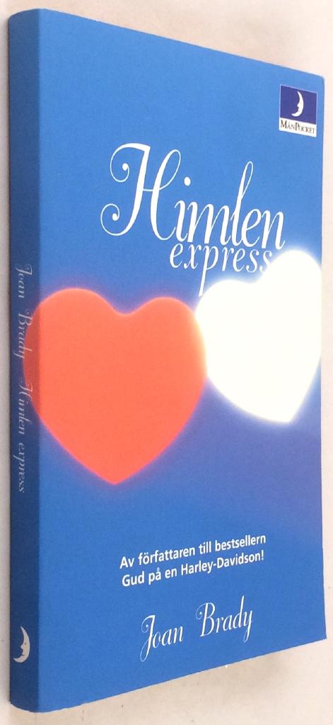 Brady, Joan ; Torndahl, Lena : Himlen express