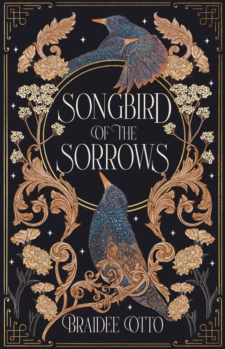 Braidee Otto : Songbird of the Sorrows