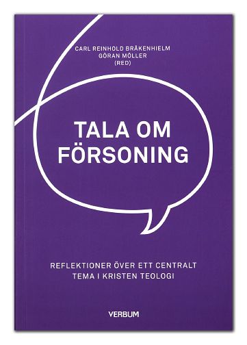 Bråkenhielm, Carl Reinhold ; Möller, Göran [red.] : Tala om försoning